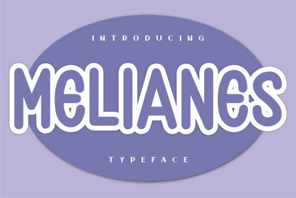 Melianes Font for Creative Design